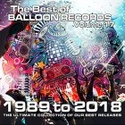 Best Of Balloon Records 17 (The Ultimate Collection Of Our Best Releases 1989 To 2018)