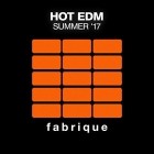 Hot EDM Summer 17
