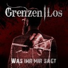 Grenzenlos - Was Ihr Mir Sagt